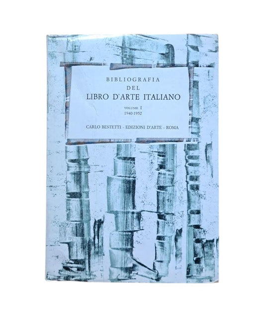 Aeschlimann, Erardo (a cura di).- BIBLIOGRAFIA DEL LIBRO D'ARTE ITALIANO (I - II.1 - II.2)