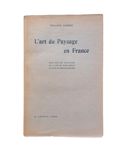 Dorbec, Prosper.- L'ART DU PAYSAGE EN FRANCE