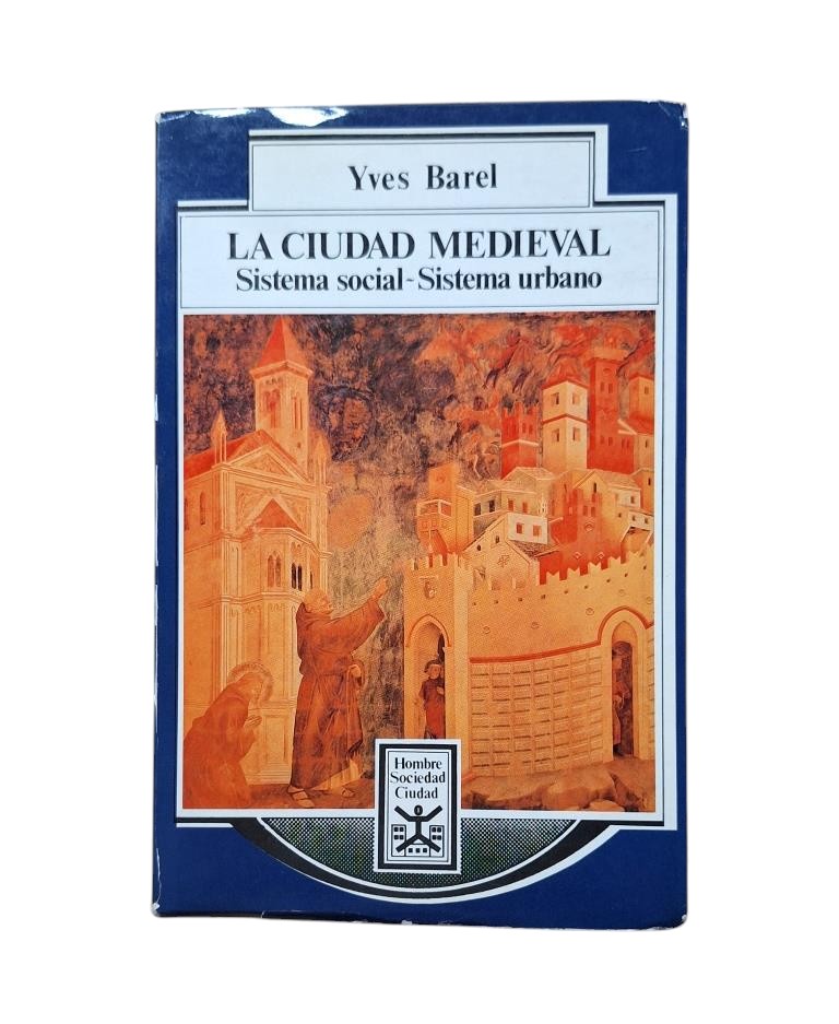 Barel, Yves.- LA CIUDAD MEDIEVAL