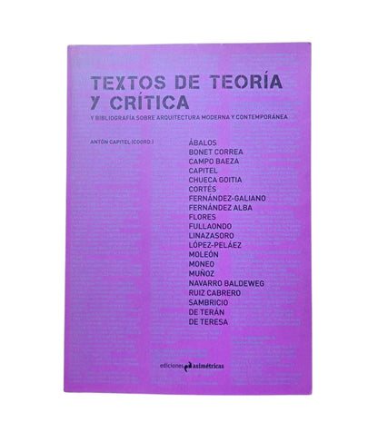 VV.AA.- TEXTOS DE TEORÍA Y CRÍTICA Y BIBLIOGRAFÍA SOBRE ARQUITECTURA MODERNA Y CONTEMPORÁNEA