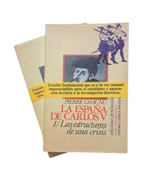 Chaunu, Pierre.- LA ESPAÑA DE CARLOS V (I-II)