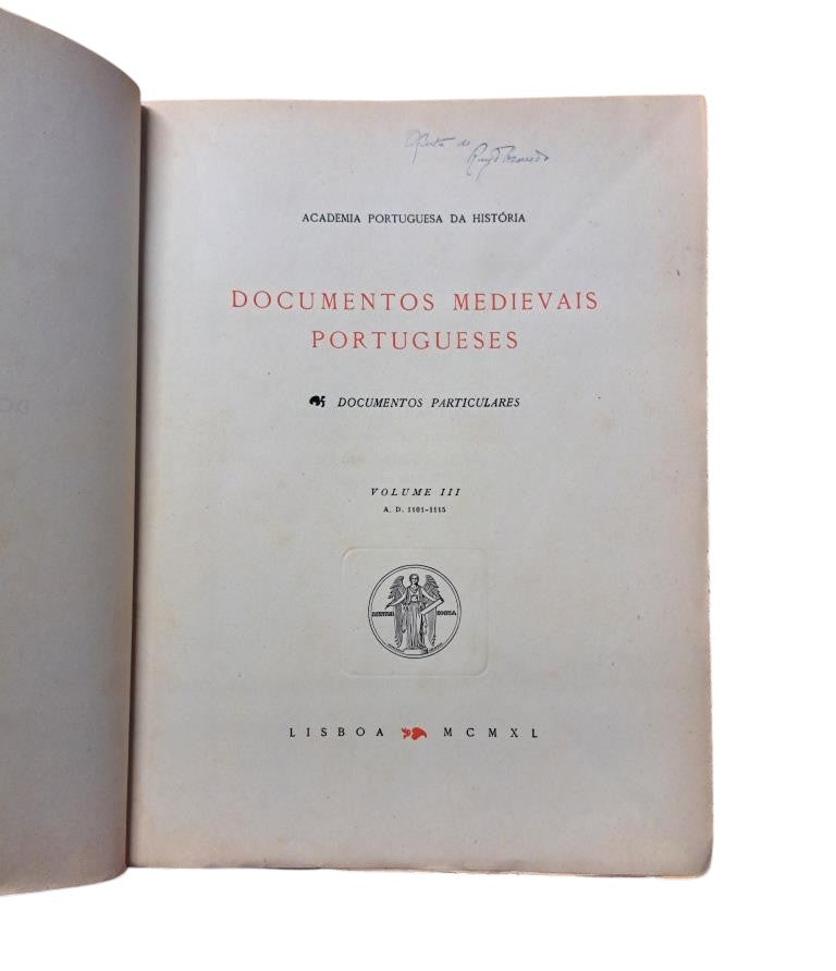 DOCUMENTOS MEDIEVAIS PORTUGUESES. DOCUMENTOS PARTICULARES. VOL. III (1101-1115) Dedicado