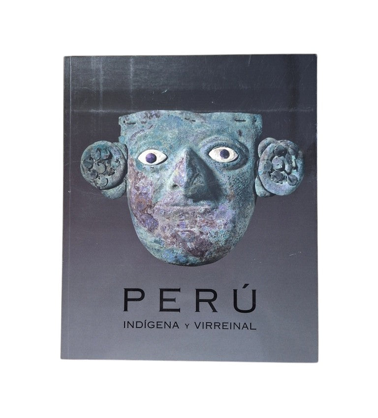 VV.AA.- PERÚ INDÍGENA Y VIRREINAL