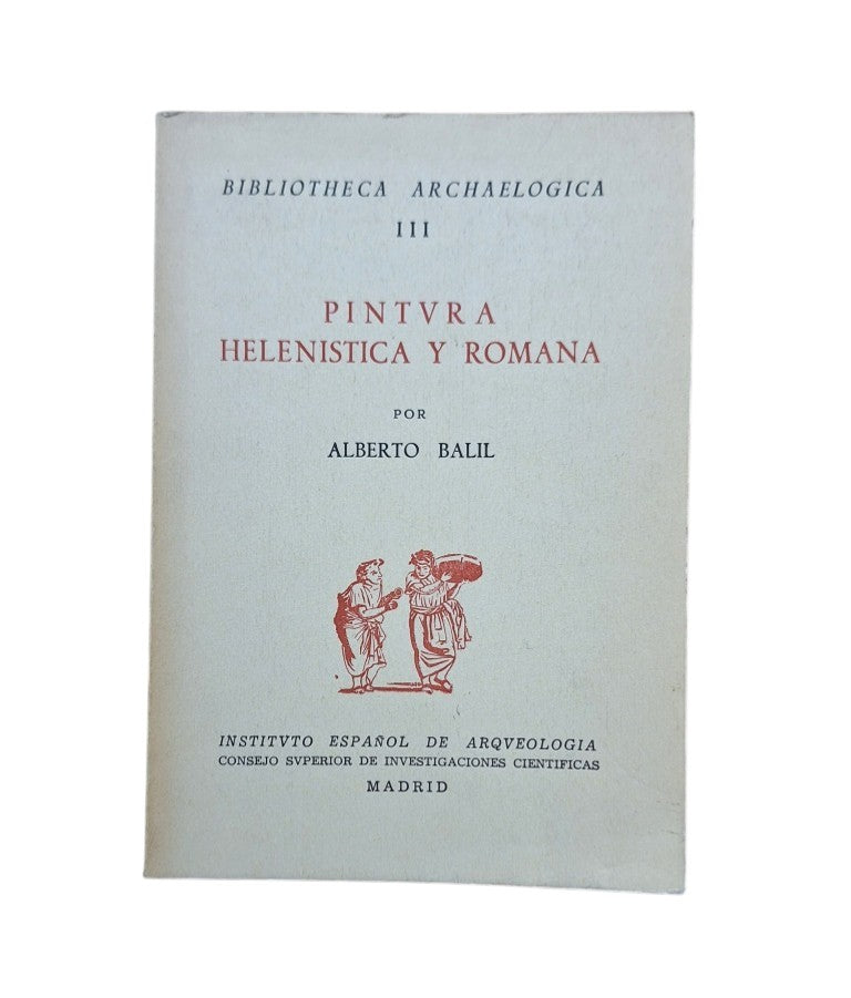 Balil, Alberto.- PINTURA HELENÍSTICA Y ROMANA