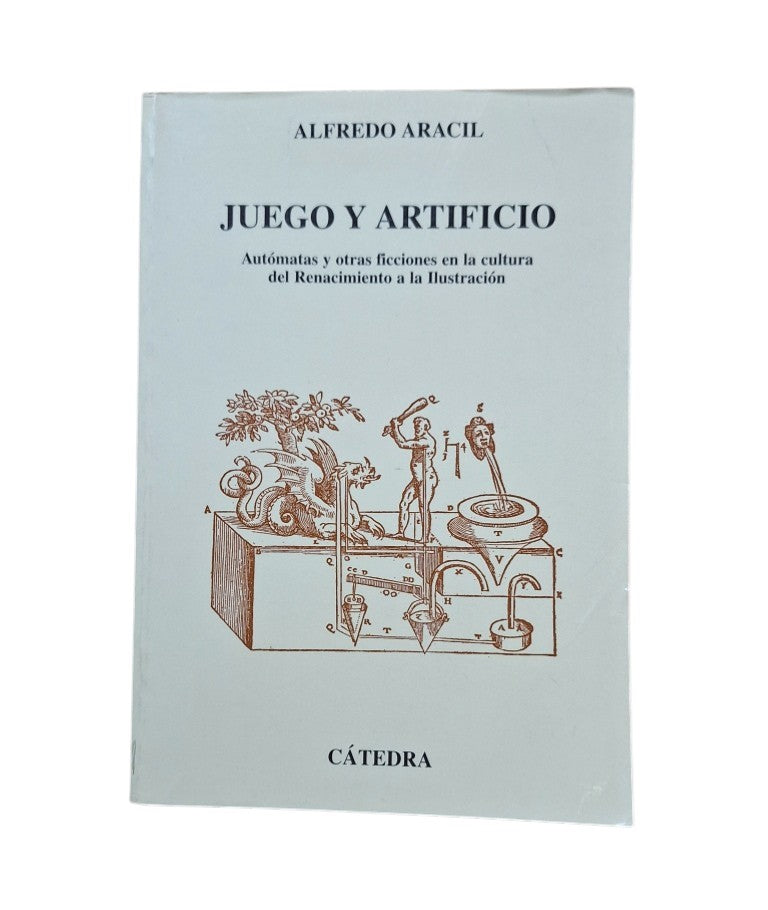 Aracil, Alfredo.- JUEGO Y ARTIFICIO