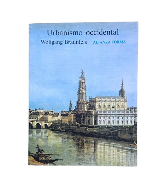 Braunfels, Wolfgang.- URBANISMO OCCIDENTAL