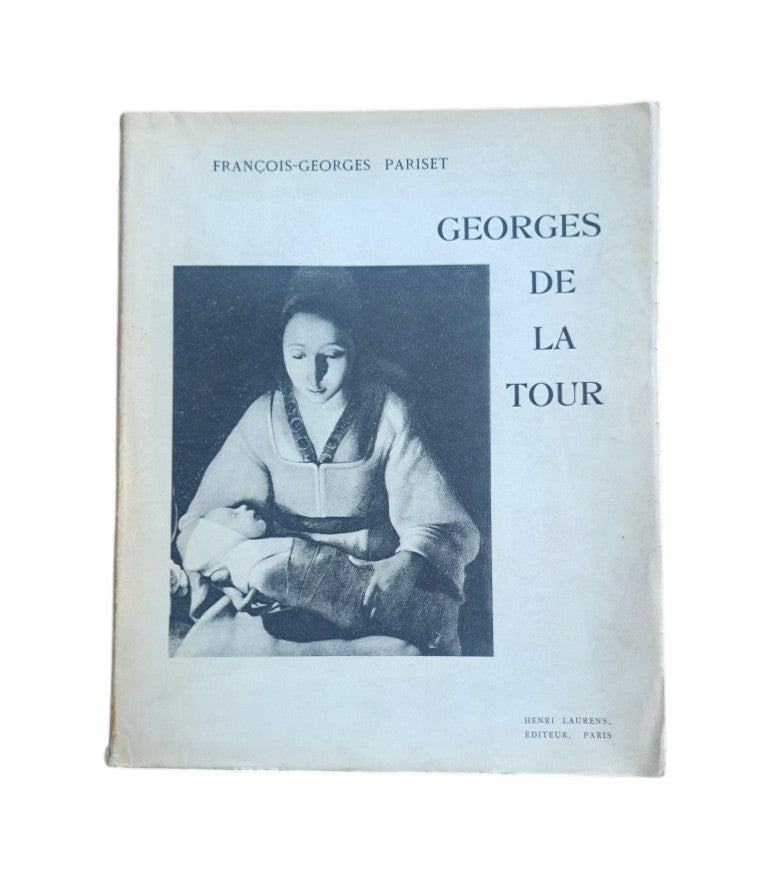 Pariset, François-Georges.- GEORGES DE LA TOUR (Dedicado)