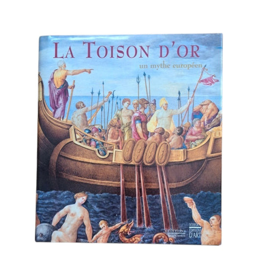 VV.A.A.- LA TOISON D'OR, UN MYTHE EUROPÉEN