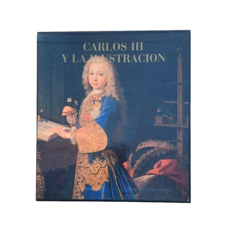 VV. AA.- CARLOS III Y LA ILUSTRACIÓN (I - II)