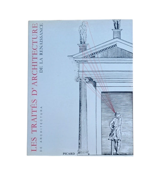VV.AA.- LES TRAITÉS D'ARCHITECTURE DE LA RENAISSANCE (1981)
