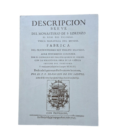 Santos, Francisco de los.- DESCRIPCION BREVE DEL MONASTERIO DE S. LORENZO EL REAL
