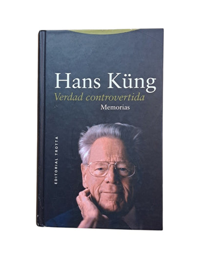 Küng, Hans.- VERDAD CONTROVERTIDA