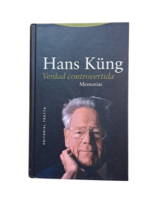 Küng, Hans.- VERDAD CONTROVERTIDA