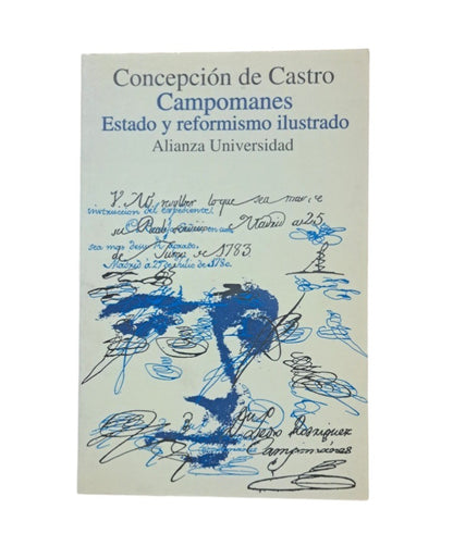 Castro, Concepción de.- CAMPOMANES. ESTADO Y REFORMISMO ILUSTRADO