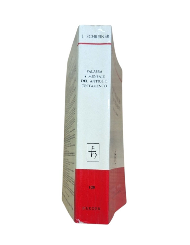 Schreiner, Josef (Obra dirigida por ).- PALABRA Y MENSAJE DEL ANTIGUO TESTAMENTO. INTRODUCCIÓN A SU PROBLEMÁTICA