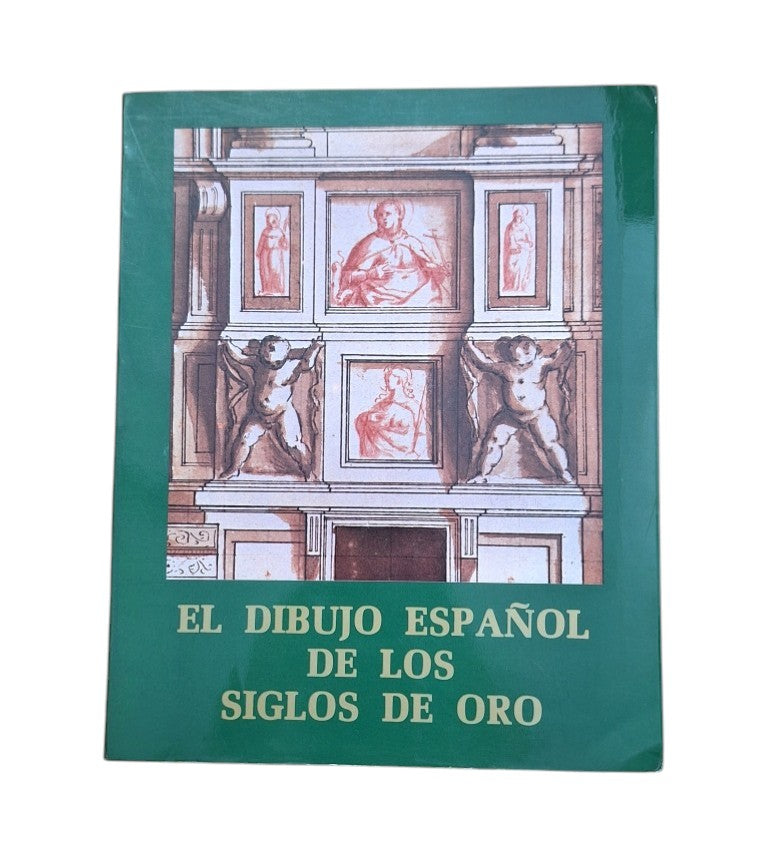 Pérez Sánchez, Alfonso E.- EL DIBUJO ESPAÑOL DE LOS SIGLOS DE ORO