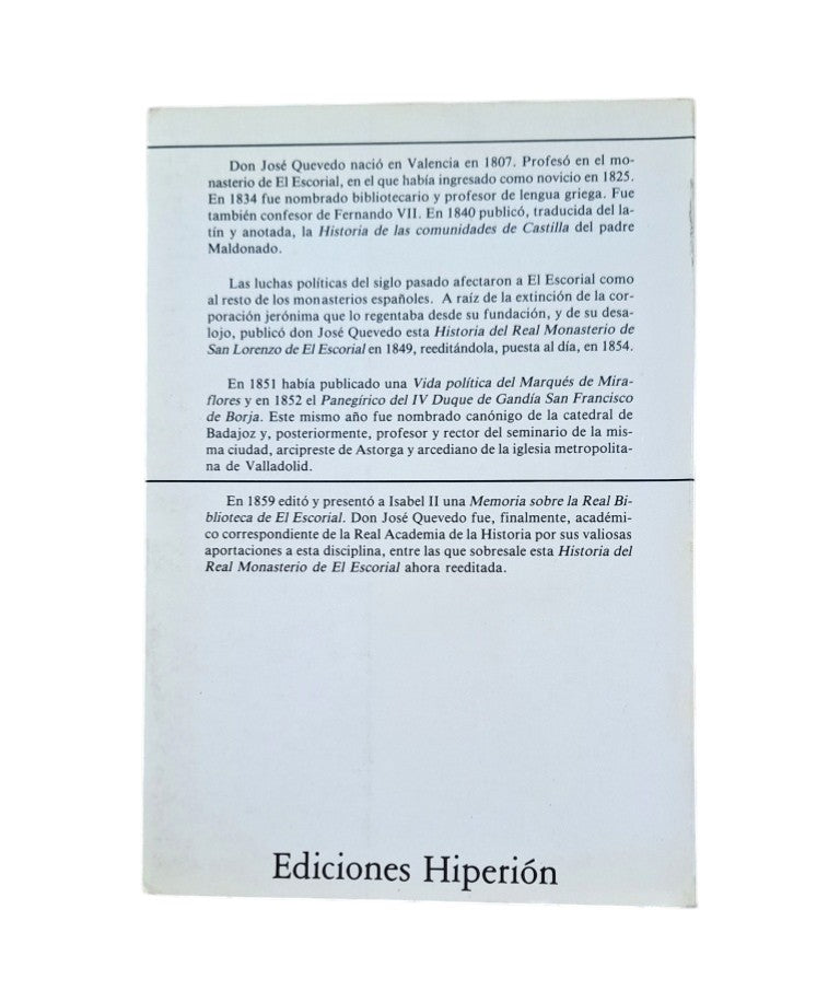 Quevedo, José.- HISTORIA DEL REAL MONASTERIO DE SAN LORENZO DEL ESCORIAL