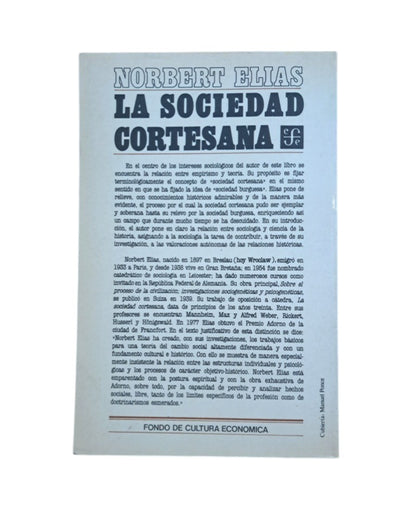 Elias, Norbert.- LA SOCIEDAD CORTESANA
