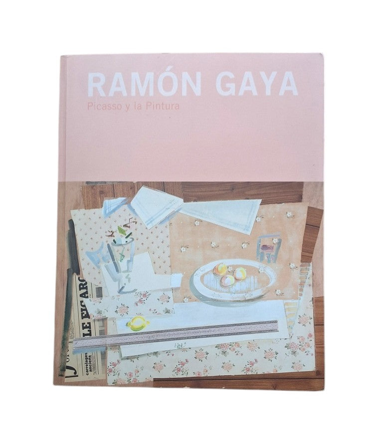 Bonet, Juan Manuel.- RAMÓN GAYA. PICASSO Y LA PINTURA