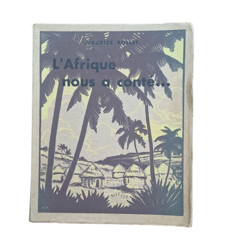 Rollet, Maurice.- L' AFRIQUE NOUS A CONTÉ