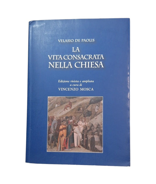 Paolis, Velasio de.- LA VITA CONSACRATA NELLA CHIESA