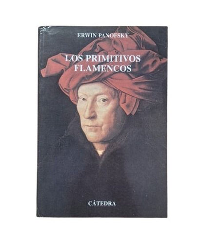 Panofsky, Erwin.- LOS PRIMITIVOS FLAMENCOS