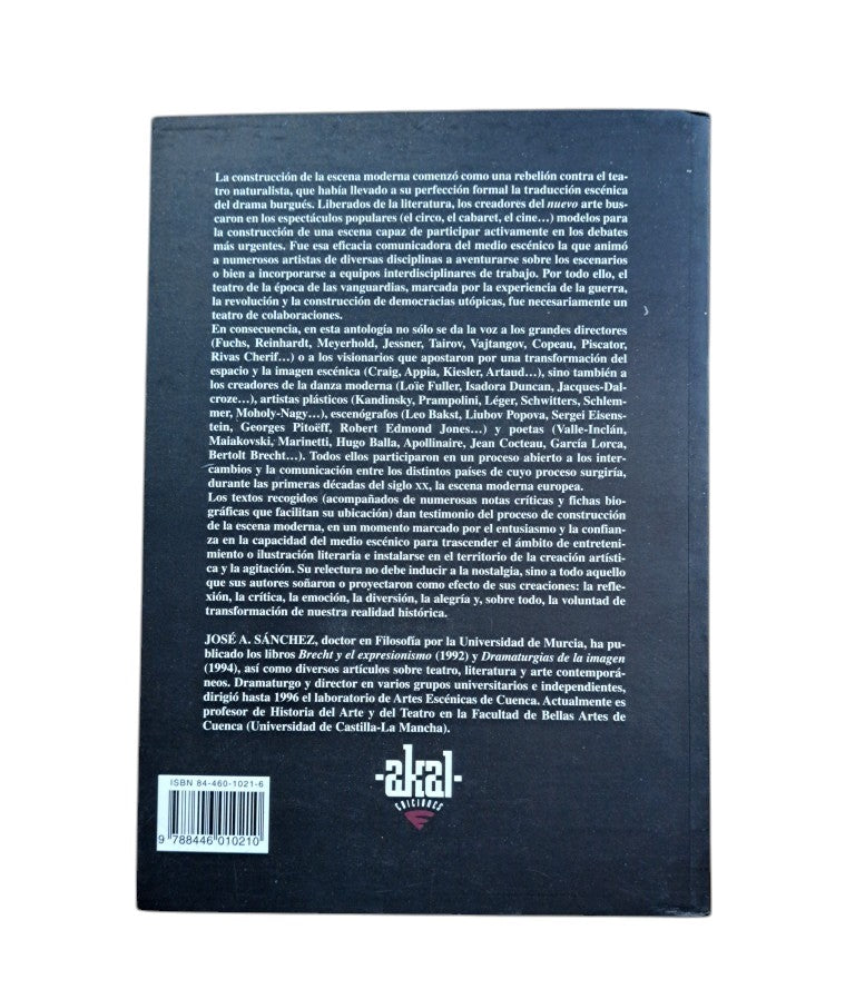 Sánchez, José A. (ed).- LA ESCENA MODERNA. MANIFIESTOS Y TEXTOS SOBRE TEATRO DE LA ÉPOCA DE LAS VANGUARDIAS