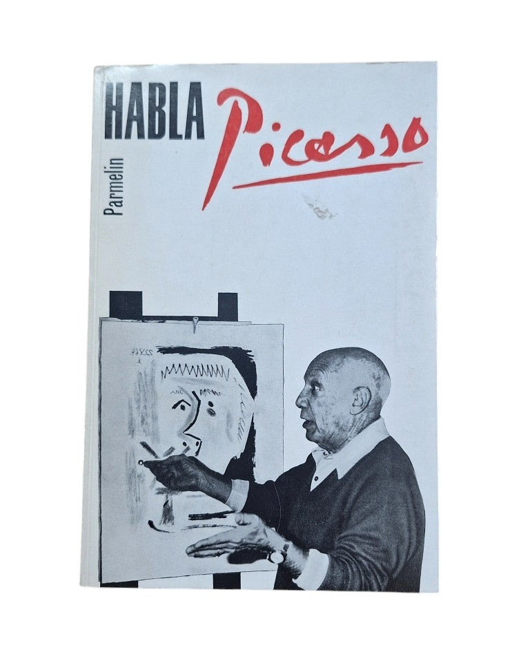 Parmelin, Hélène.- HABLA PICASSO
