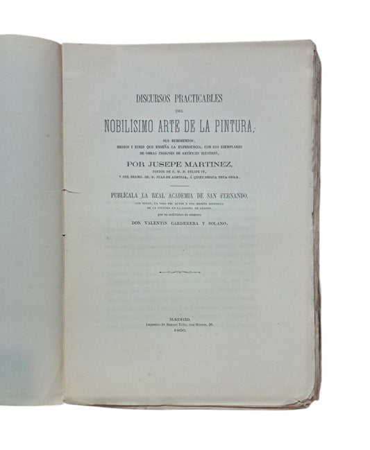 Martínez, Jusepe.- DISCURSOS PRACTICABLES DEL NOBILÍSIMO ARTE DE LA PINTURA