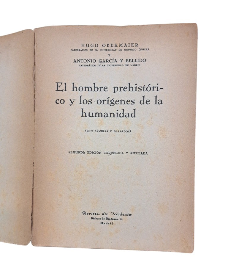 Obermaier, Hugo & García y Bellido, Antonio.- EL HOMBRE PREHISTÓRICO Y LOS ORÍGENES DE LA HUMANIDAD