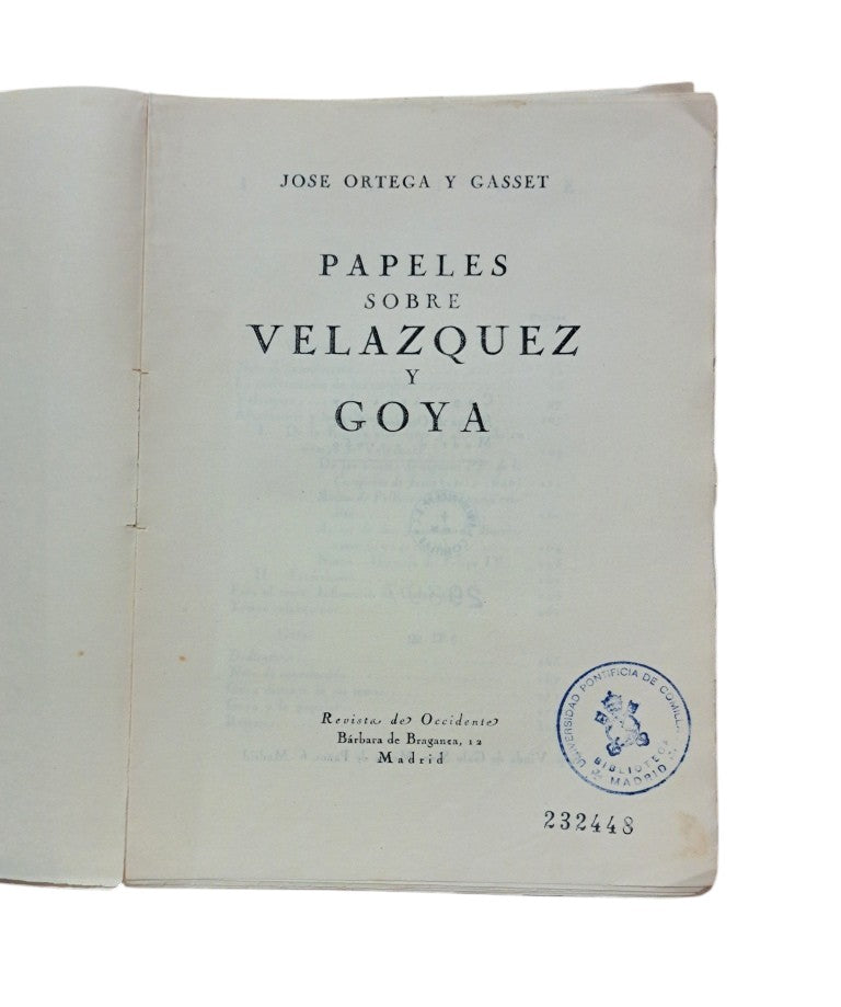 Ortega y Gasset, José.- PAPELES SOBRE VELÁZQUEZ Y GOYA