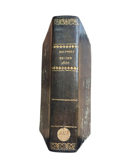 Cantu, César.- HISTORIA DE CIEN AÑOS (1750-1850)