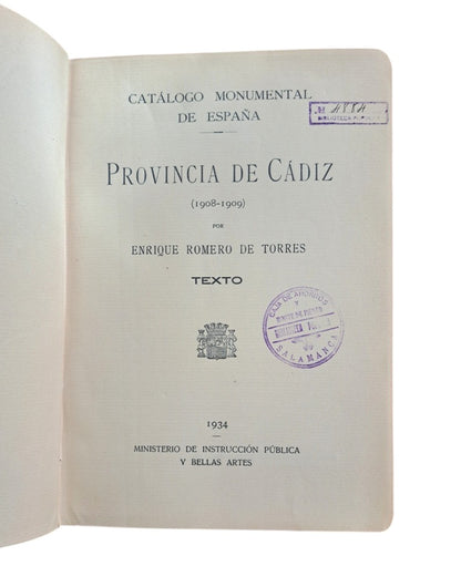 Romero de Torres, Enrique.- CATÁLOGO MONUMENTAL DE ESPAÑA. PROVINCIA DE CÁDIZ (1908-1909) I - II