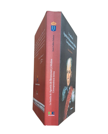 Cullen Salazar, Juan.- LA FAMILIA DE AGUSTÍN DE BETANCOURT Y MOLINA. CORRESPONDENCIA ÍNTIMA