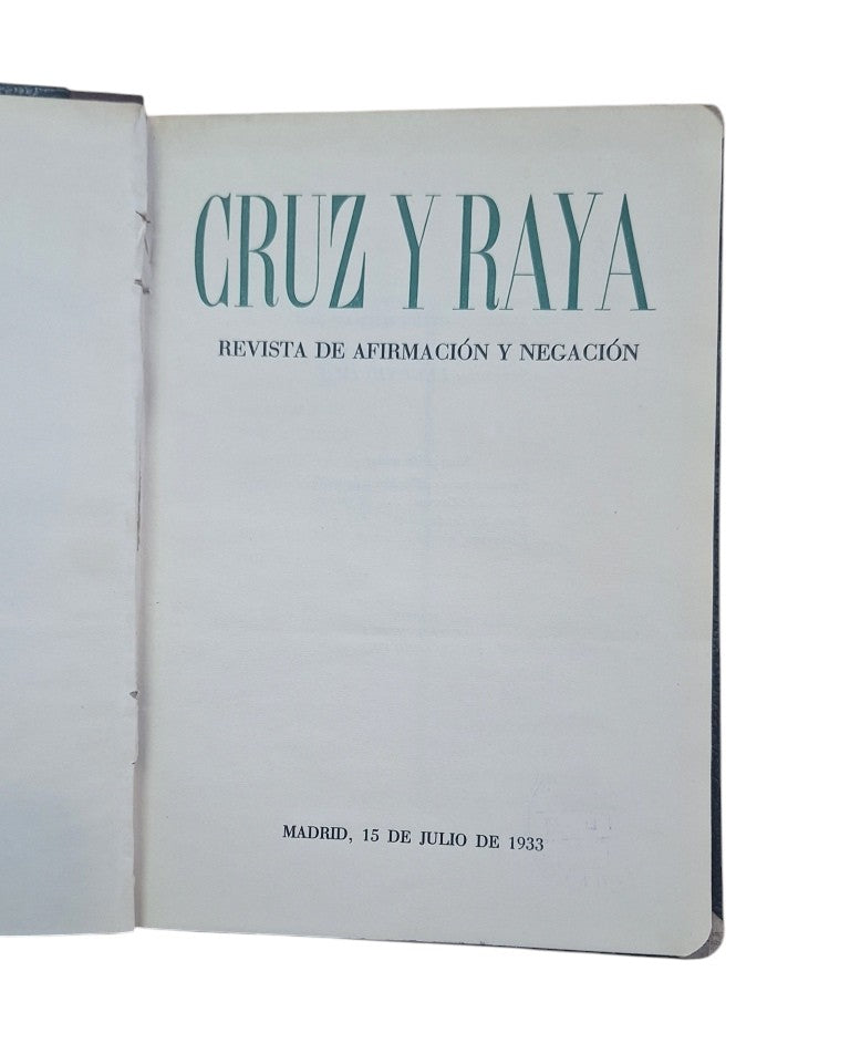 CRUZ Y RAYA. REVISTA DE AFIRMACIÓN Y NEGACIÓN. 15 DE JULIO DE 1933.