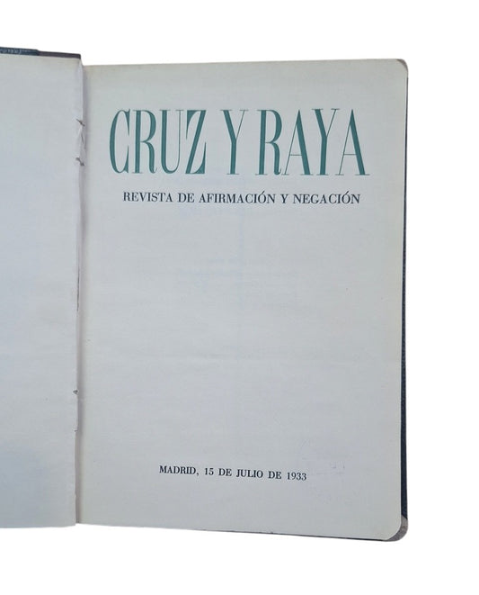 CRUZ Y RAYA. REVISTA DE AFIRMACIÓN Y NEGACIÓN. 15 DE JULIO DE 1933.