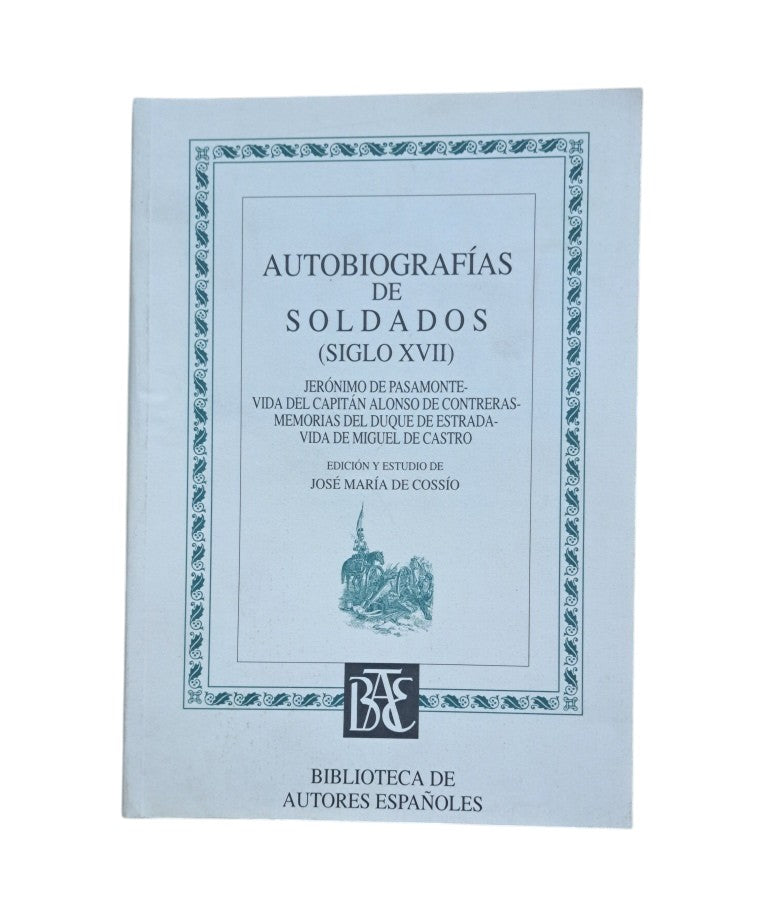 Cossío, José María de (Edición y estudio).- AUTOBIOGRAFÍA DE SOLDADOS (SIGLO XVII)