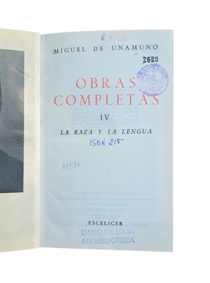 Unamuno, Miguel de.- OBRAS COMPLETAS IV (LA RAZA Y LA LENGUA)