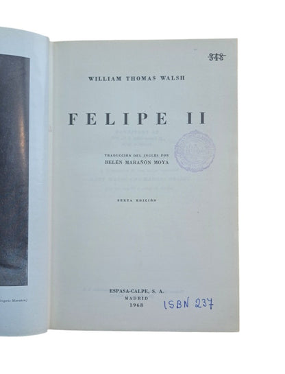 Walsh, William Thomas.- FELIPE II