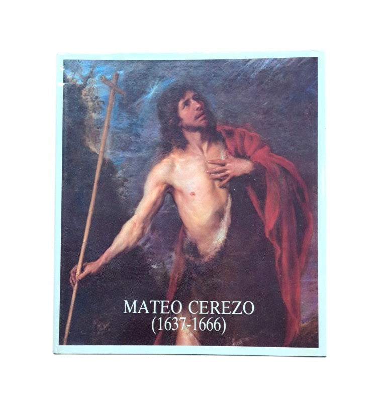 Buendía, José R. & Gutiérrez Pastor, Ismael.- MATEO CEREZO (1637-1666)