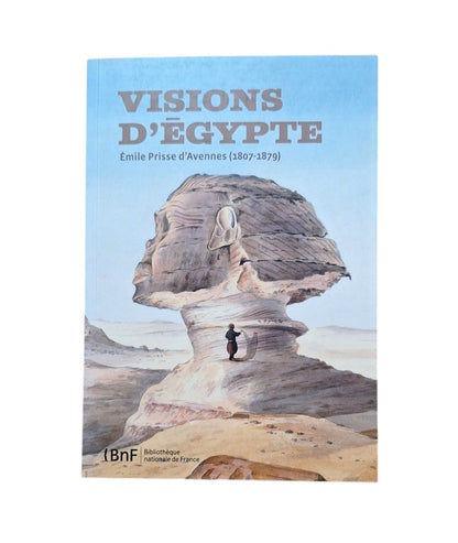 VV.AA.- VISIONS D' ÉGYPTE. ÉMILE PRISSE D' AVENNES (1807-1879)