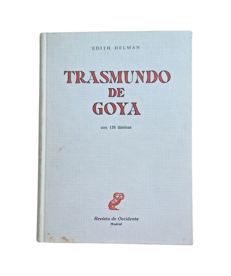Helman, Edith.- TRASMUNDO DE GOYA