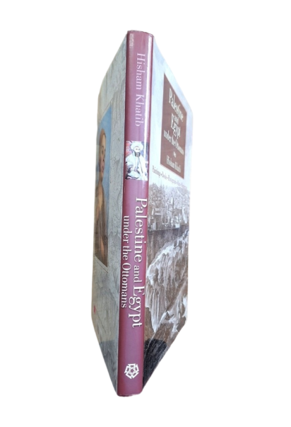 Khatib, Hisham.- PALESTINE AND EGYPT UNDER THE OTTOMANS