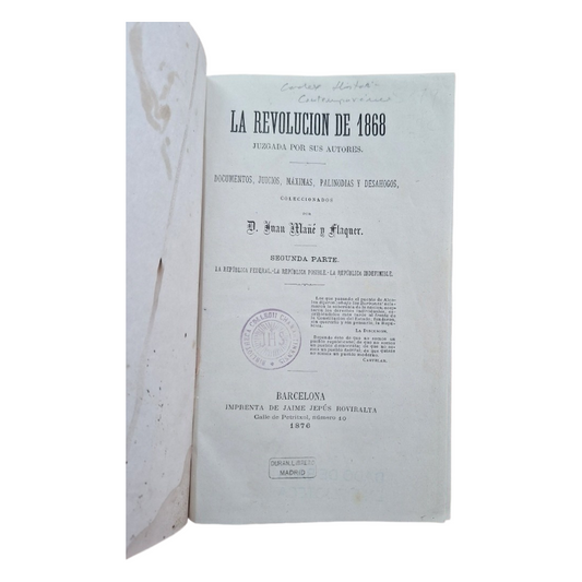 Mañé y Flaquer, Juan.- LA REVOLUCIÓN DE 1868 JUZGADA POR SUS AUTORES (SEGUNDA PARTE)