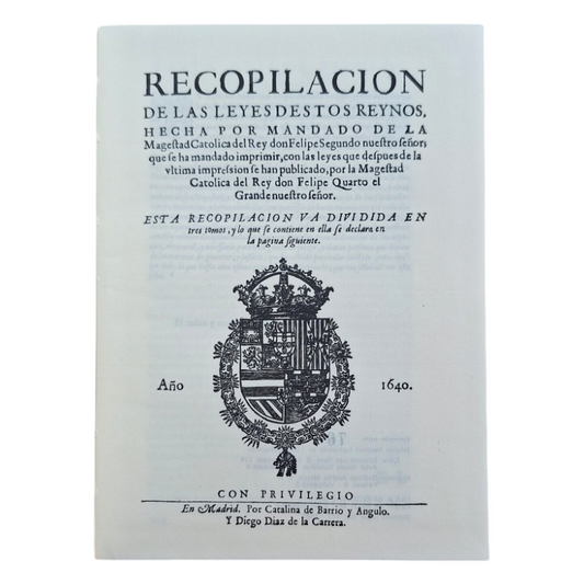 RECOPILACIÓN DE LAS LEYES DESTOS REYNOS, HECHA POR MANDADO DE LA MAGESTAD CATÓLICA DEL REY DON FELIPE II (5 VOLS.)
