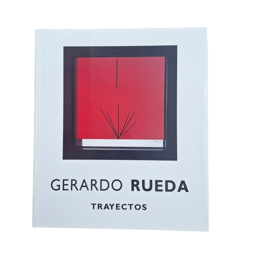 VV.AA.- GERARDO RUEDA. TRAYECTOS
