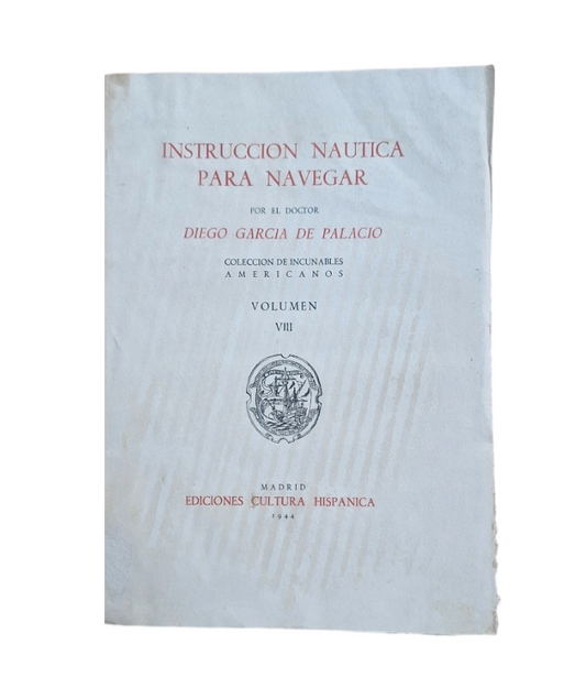 Palacio, García de.- INSTRUCCIÓN NAÚTICA PARA NAVEGAR