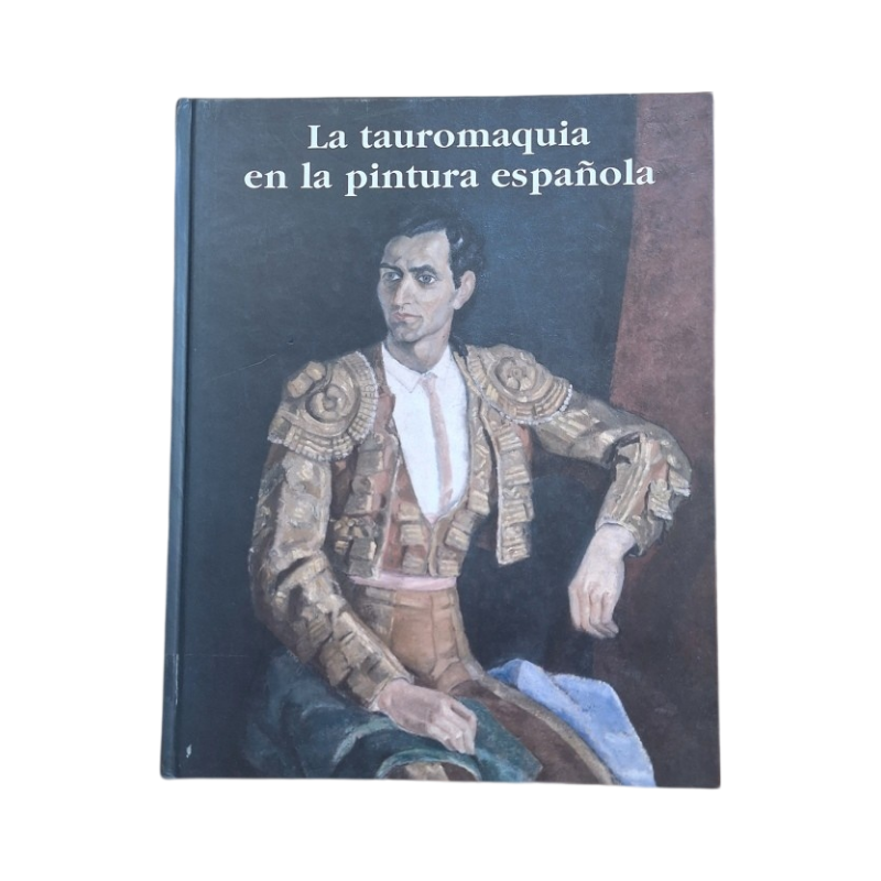 VV.AA.- LA TAUROMAQUIA EN LA PINTURA ESPAÑOLA