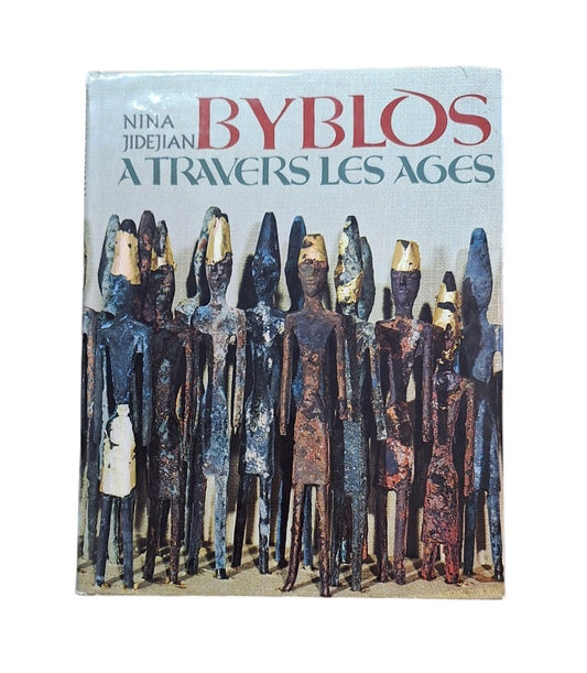 Jidejian, Nina.- BYBLOS A TRAVERS LES AGES