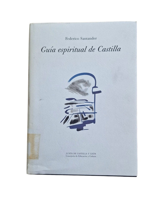 Santander, Federico.- GUÍA ESPIRITUAL DE CASTILLA